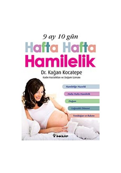9 Ay 10 Gün Hafta Hafta Hamilelik Kağan Kocatepe İnkılap Kitabe