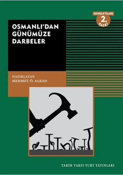Osmanlı'Dan Günümüze Darbeler 9789753333900