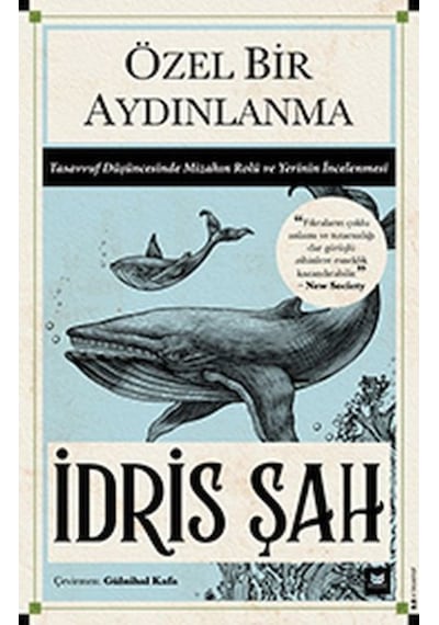 Özel Bir Aydınlanma - Tasavvuf Düşüncesinde Mizahın Rolü ve Yerinin İncelenmesi - İdris Şah - Beyaz Baykuş