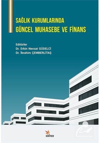 Sağlık Kurumlarında Güncel Muhasebe ve Finans- Kriter