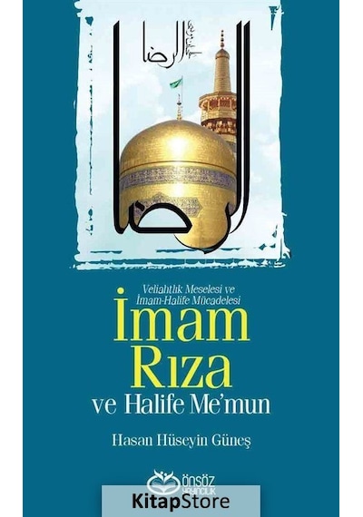 İmam Rıza ve Halife Me'mun - Hüseyin Güneş - Önsöz Yayıncılık