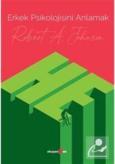 Erkek Psikolojisini Anlamak - Robert A. Johnson - Okuyan Us Yayınları