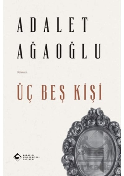Üç Beş Kişi Boğaziçi Üniversitesi Yayınevi