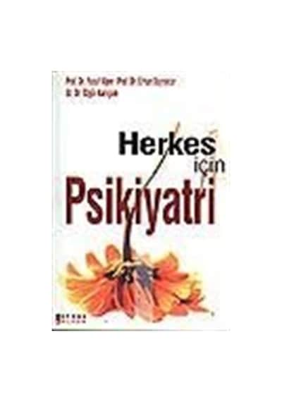 Herkes İçin Psikiyatri / Prof. Dr. Yusuf Alper