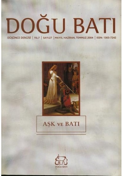 Doğu Batı Düşünce Dergisi Sayı: 27 Aşk ve Batı/Doğu Batı