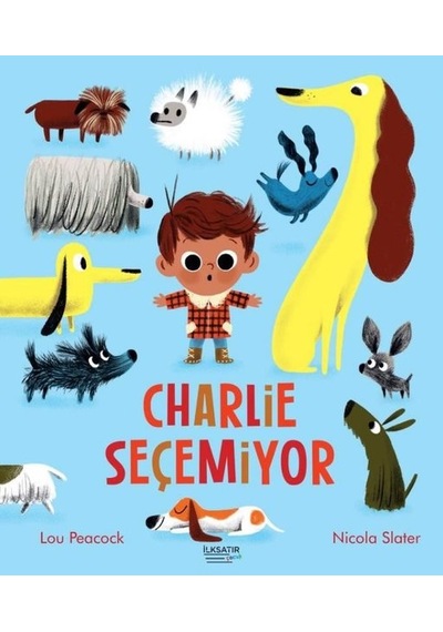 Charlie Seçemiyor - Lou Peacock - İlksatır Yayınevi