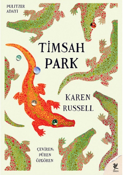 Timsah Park Karen Russell Siren