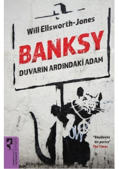 Banksy Duvarın Ardındaki Adam