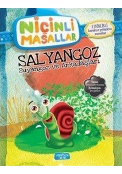 Niçinli Masallar - Salyangoz Suyangoz ve Arkadaşları N11.231