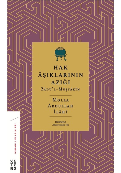 Hak Aşıklarının Azığı: Zadü L-müştakin