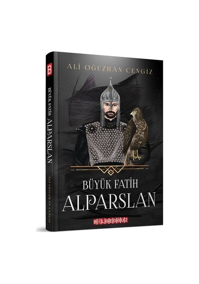 Büyük Fatih Alparslan / Ali Oğuzhan Cengiz