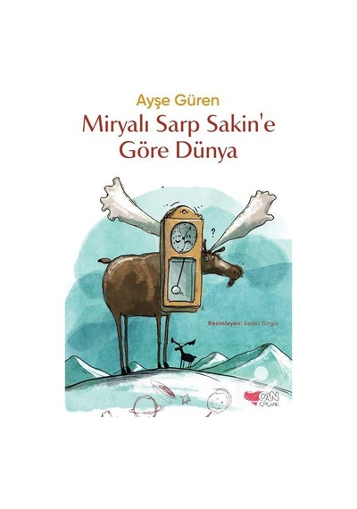 Miryalı Sarp Sakin'E Göre Dünya Tek Cilt - Ayşe Güren