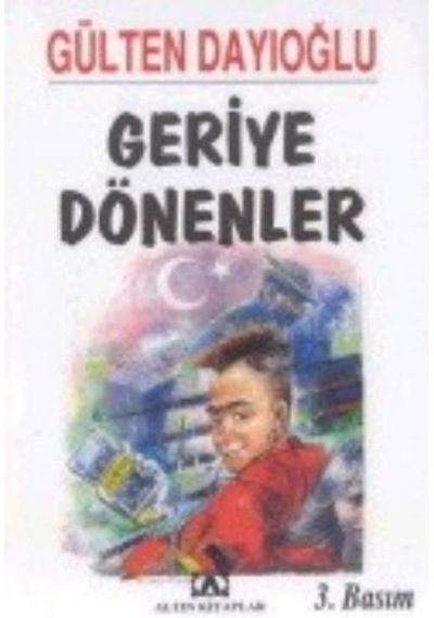 Geriye Dönenler - Gülten Dayioğlu - Altin  Kitaplar