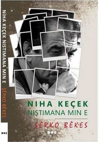 Niha Keçek Niştimana Min E / Şerko Bekes