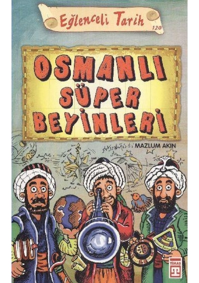 Eğlenceli Bilgi Yayınları Osmanlı Süper Beyinleri Mazlum Akın