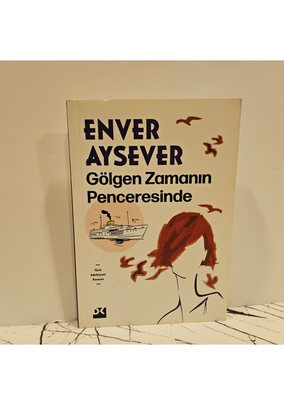 Gölgen Zamanın Penceresinde- 1.baskı