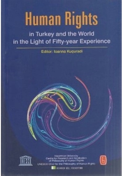 Human Rights İn Turkey And World İn The Light Of Fifty-year Experience