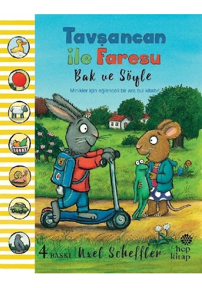 Tavşancan ile Faresu - Bak ve Söyle - Axel Scheffler - Hep Kitap