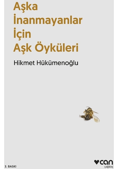 Aşka İnanmayanlar İçin Aşk Öyküleri - Hikmet Hükümenoğlu - Can Yayınları