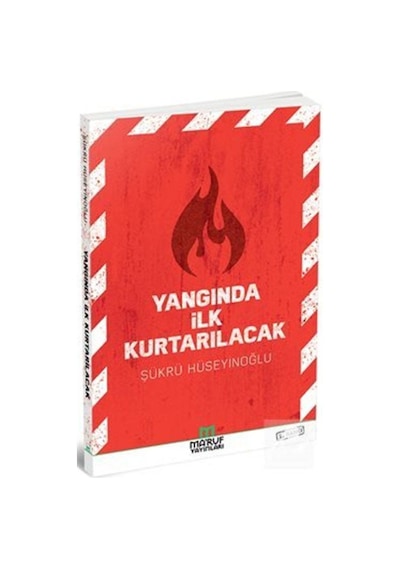 Yangında İlk Kurtarılacak - Şükrü Hüseyinoğlu - Ma'ruf