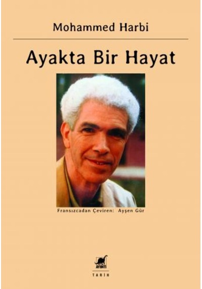 Ayakta Bir Hayat Siyasal Anılar 1945-1962