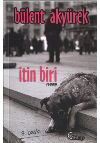 İtin Biri - Bülent Akyürek - C4 Kitap