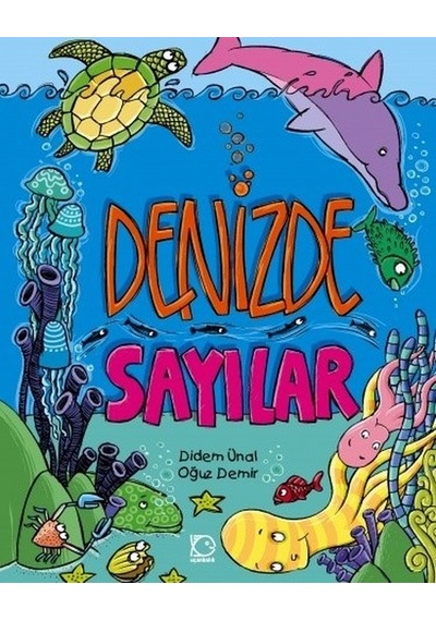 Denizde Sayılar - Oğuz Demir -  Didem Ünal - Uçanbalık Yayıncılık