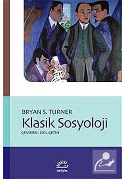 Klasik Sosyoloji / Bryan S. Turner