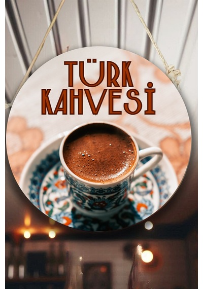 Türk Kahvesi Cafe Restoran İçin Duvar, Kapı, Çift Taraflı Askılı Pano Karşılama Tabela, Kahve Tablo
