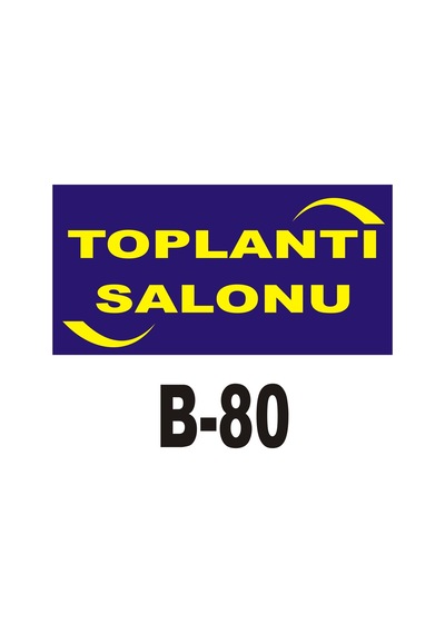 Pvc Dekota Uyarı - Ikaz Levhasıtoplantı Salonu Yazılı