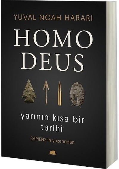 Homo Deus - Yarının Kısa Bir Tarihi