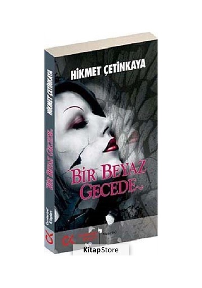 Bir Beyaz Gecede - Hikmet Çetinkaya - Cumhuriyet Kitapları