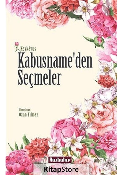 Kabusname'den Seçmeler - Keykavus - Hasbahçe