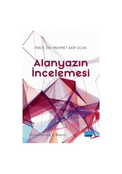 Alanyazın İncelemesi  - Mehmet Akif Ocak  - Nobel Akademik Yayıncılık