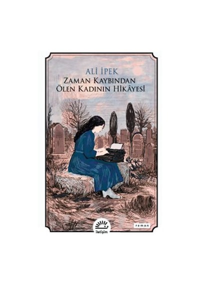 Zaman Kaybından Ölen Kadının Hikayesi / Ali İpek