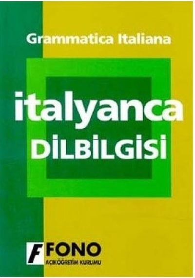 Uygulamalı İtalyanca Dilbilgisi - Begüm Başoğlu - Fono Yayınları