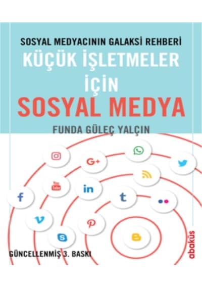 Küçük İşletmeler için Sosyal Medya - Funda Güleç Yalçın - Abaküs Kitap