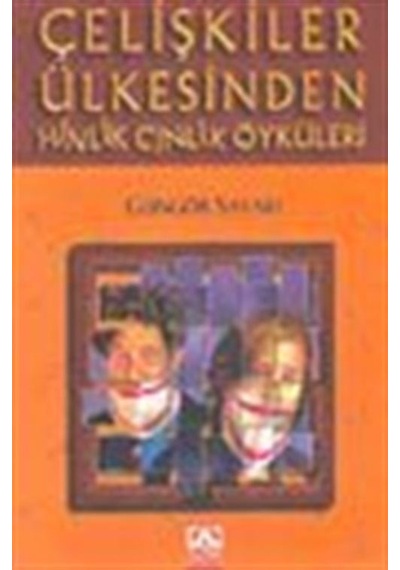 Çelişkiler Ülkesinden Hinlik Cinlik Öyküleri / Güngör Sayarı