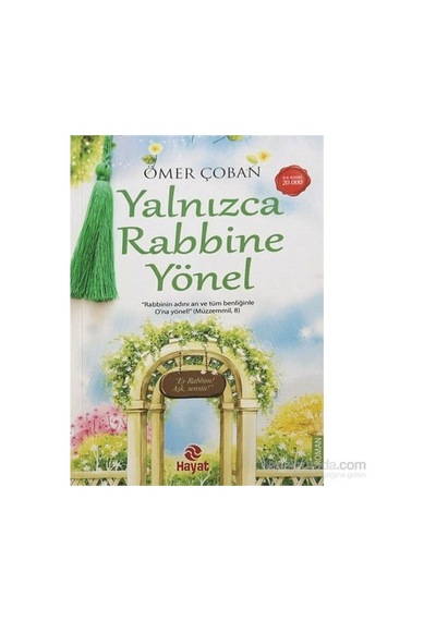 Yalnızca Rabbine Yönel - Ömer Çoban - Hayat Yayıncılık
