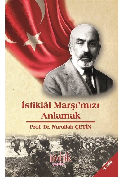 İstiklal Marşı'mızı Anlamak - Nurullah Çetin - İmbik Yayınları