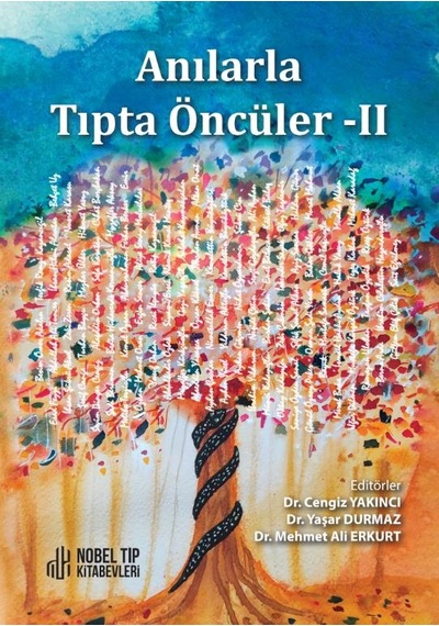 Anılarla Tıpta Öncüler Iı