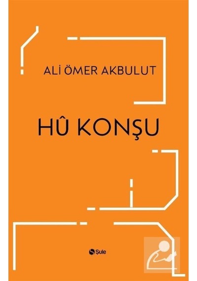 Hu Konşu - Ali Ömer Akbulut - Şule Yayınları