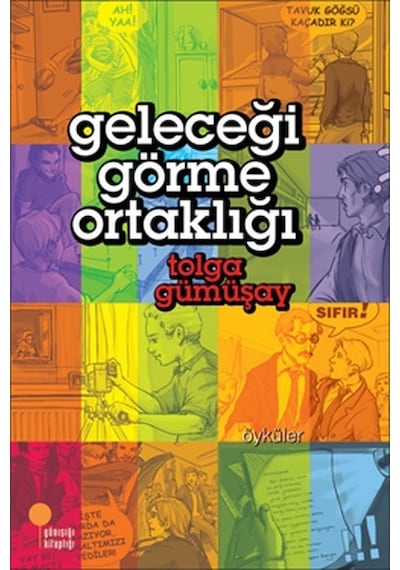 Geleceği Görme Ortaklığı - Tolga Gümüşay - Günışığı Kitaplığı