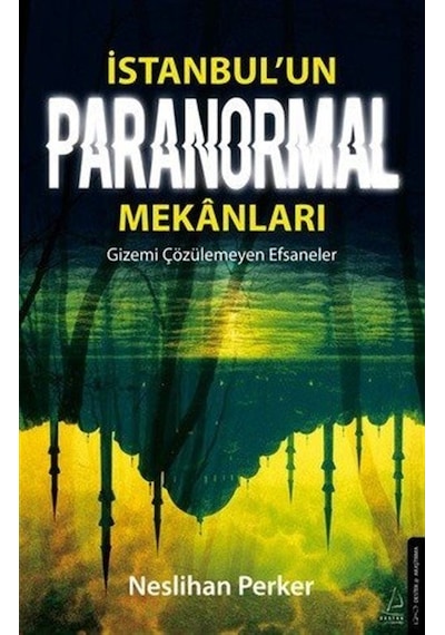 İstanbul'un Paranormal Mekanları / Neslihan Perker