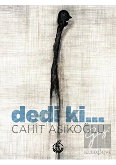 Dedi Ki... - Cahit Aşıkoğlu - Mühür Kitaplığı