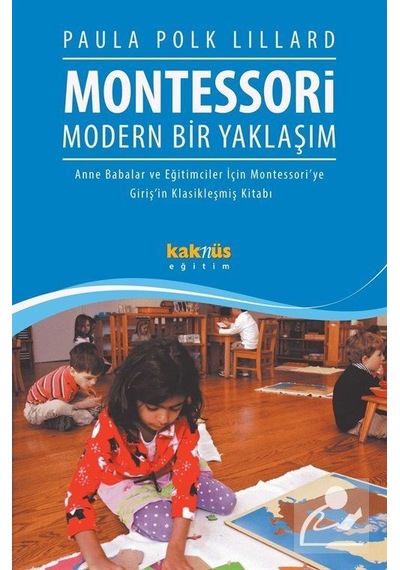 Mercankitap-Montessori Modern Bir Yaklaşım / Paula Polk Lillard