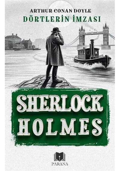 Dörtlerin İmzası / Sherlock Holmes / Sir Arthur Conan Doyle