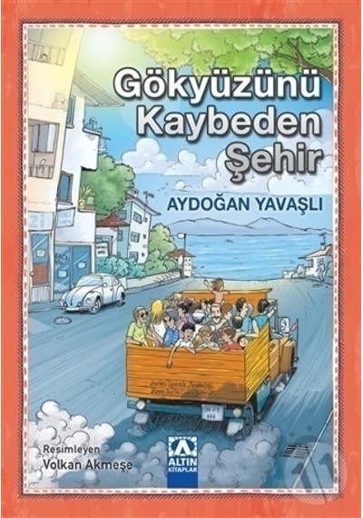 Altın Yayınları Gökyüzünü Kaybeden Şehir