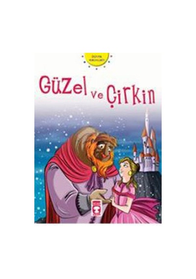 Güzel ve Çirkin- Timaş Çocuk