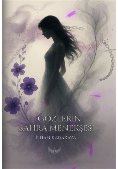 Gözlerin Sahra Menekşesi / İlhan Karakaya